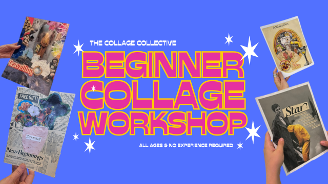 Beginner Collage Workshop | The Collage Collective